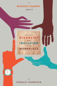 Driving Diversity and Inclusion in the Workplace book by Donald Thompson