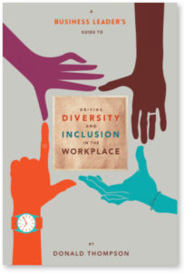 driving diversity and inclusion in the workplace book by Donald Thompson