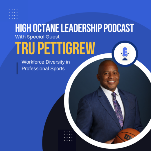 Tru Pettigrew High Octane Leadership Podcast