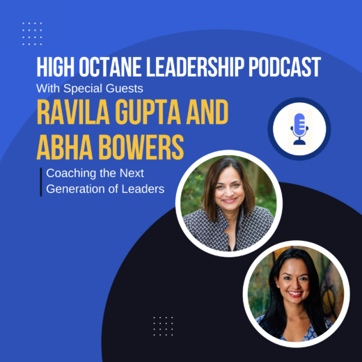 Abha Bowers and Ravila Gupta | High Octane Leadership Podcast with Donald Thompson